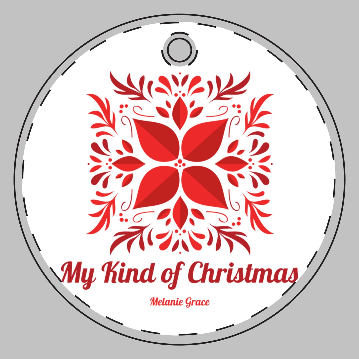 Ceramic Ornament — "My Kind of Christmas" Double-Sided Red Poinsettia Holiday Decoration