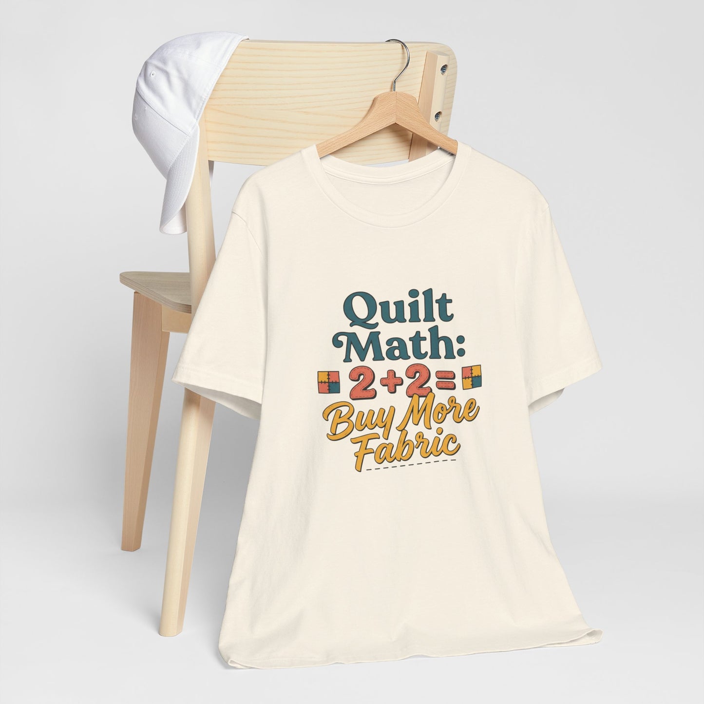Quilt Math: 2+2= Buy More Fabric T-Shirt — Quilter Funny Sewing Tee