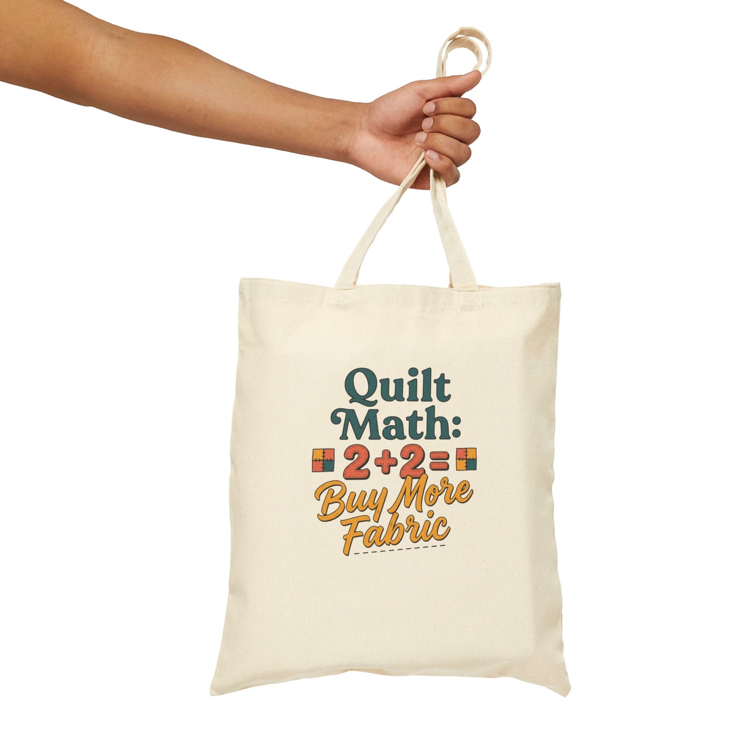 Tote Bag — "Quilt Math: 2+2= Buy More Fabric" Quilter Tote, Funny Sewing Gift