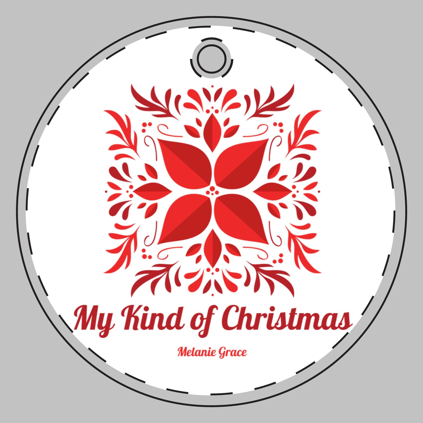 Ceramic Ornament — "My Kind of Christmas" Double-Sided Red Poinsettia Holiday Decoration