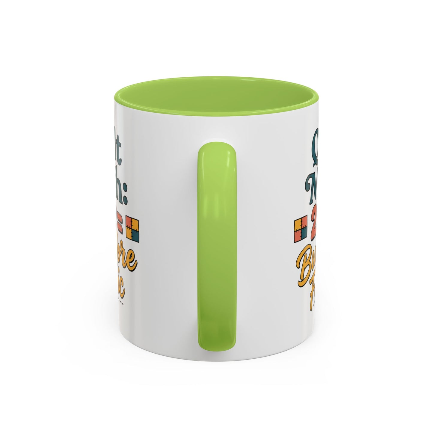 Quilt Math Coffee Mug — "2+2=Buy More Fabric" Accent Ceramic Mug