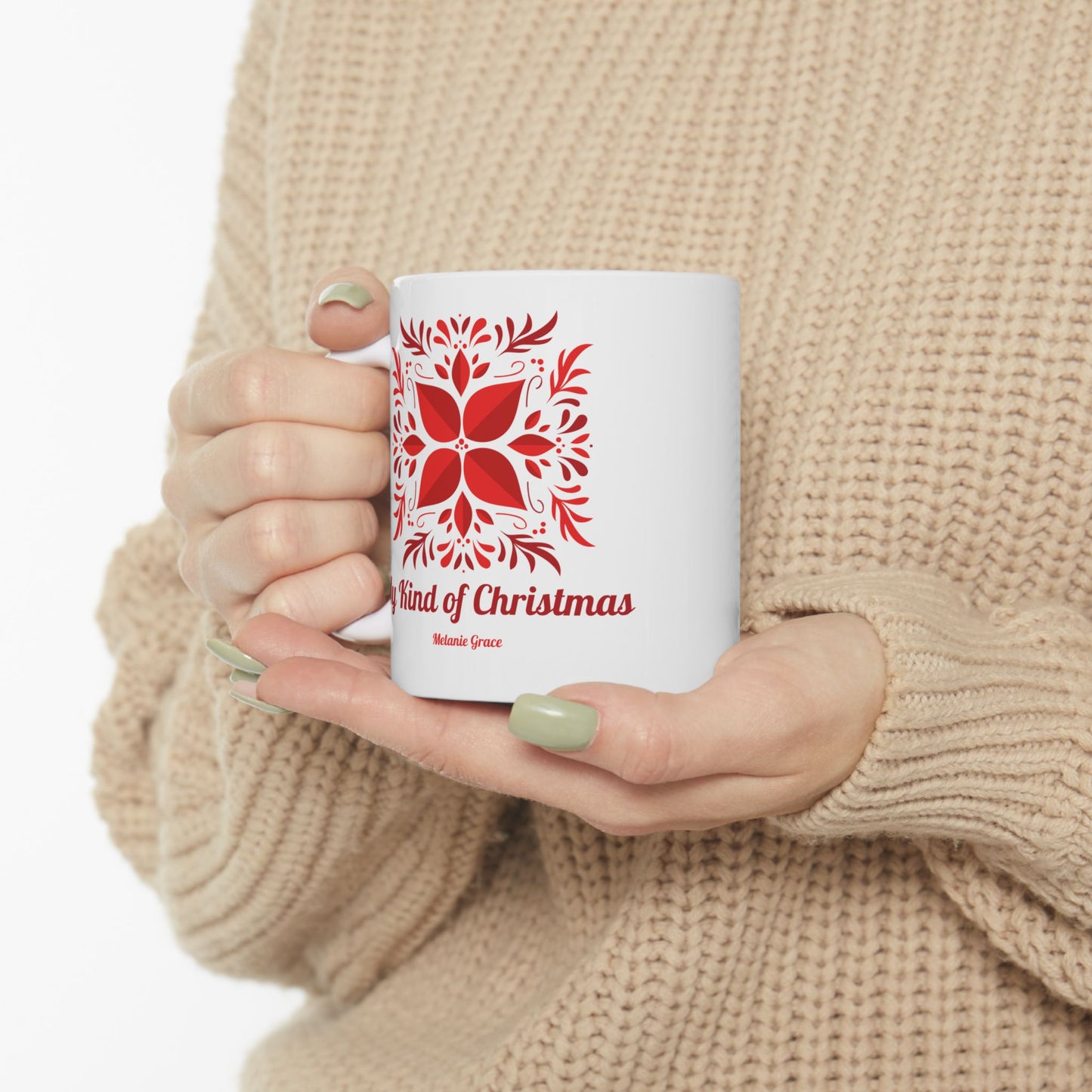 Christmas Snowflake Ceramic Mug – "My Kind of Christmas" Holiday Coffee Cup (11oz, 15oz)