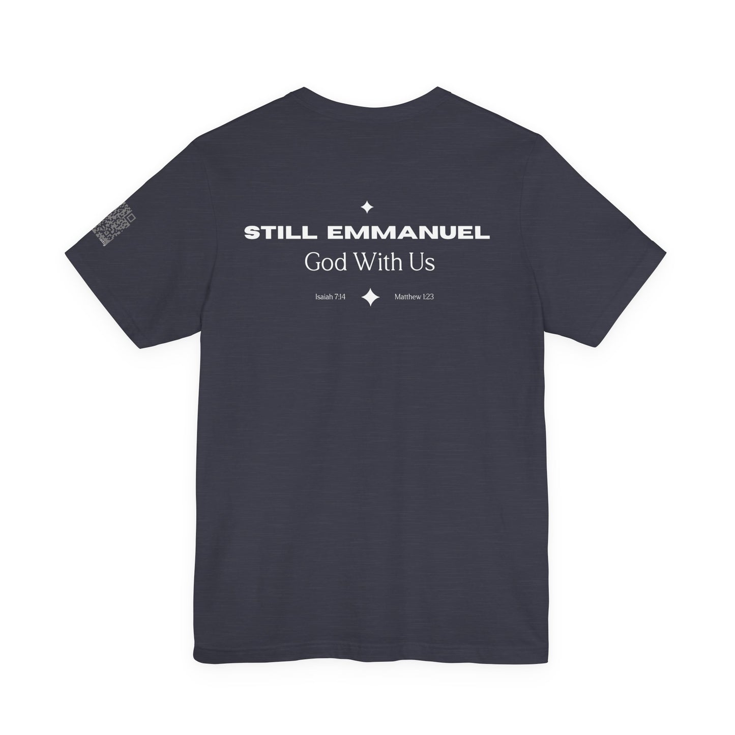 Still Emmanuel - God With Us - Lyric T-Shirt